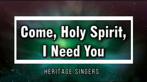 come holy spirit lyrics|Heritage Singers – Come Holy Spirit Lyrics .